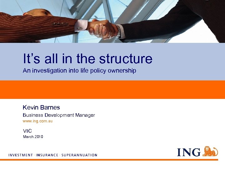 It’s all in the structure An investigation into life policy ownership Kevin Barnes Business