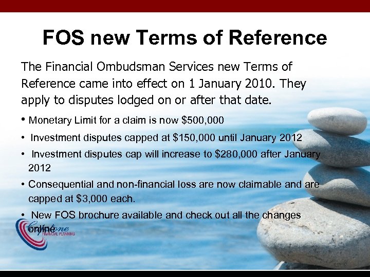 FOS new Terms of Reference The Financial Ombudsman Services new Terms of Reference came