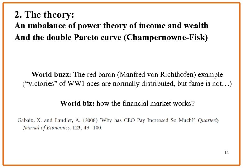 2. The theory: An imbalance of power theory of income and wealth And the