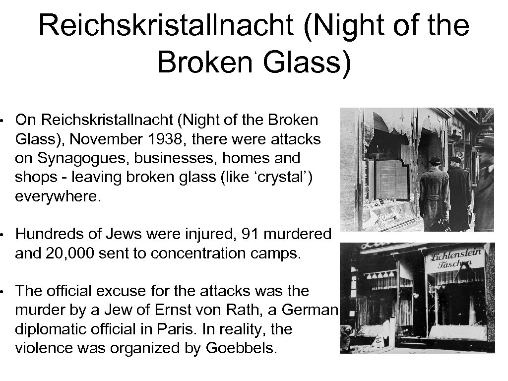 Reichskristallnacht (Night of the Broken Glass) • On Reichskristallnacht (Night of the Broken Glass),