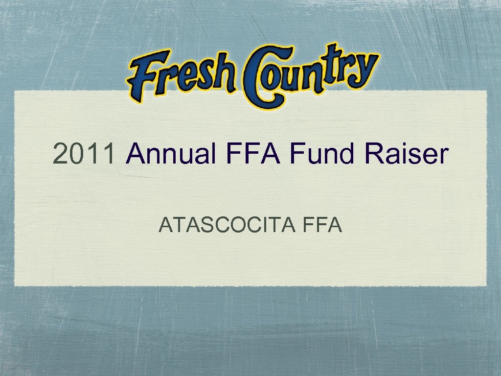 2011 Annual FFA Fund Raiser ATASCOCITA FFA 