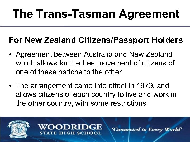 The Trans-Tasman Agreement For New Zealand Citizens/Passport Holders • Agreement between Australia and New