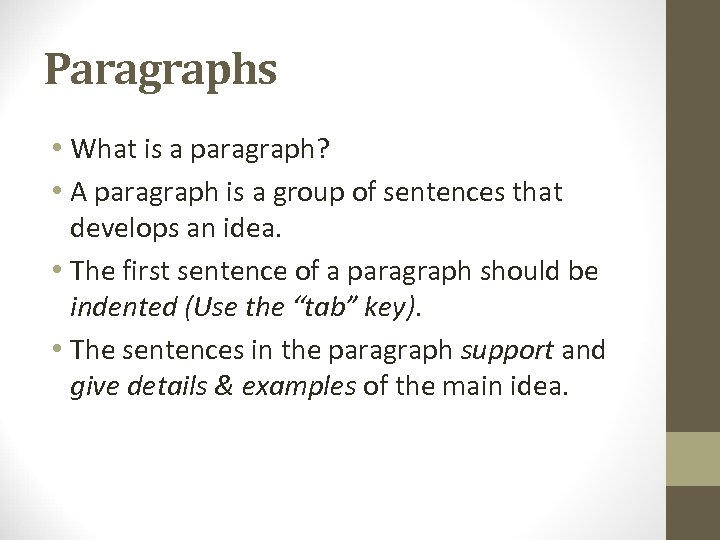 Writing Paragraphs Warm-Up One partner closes