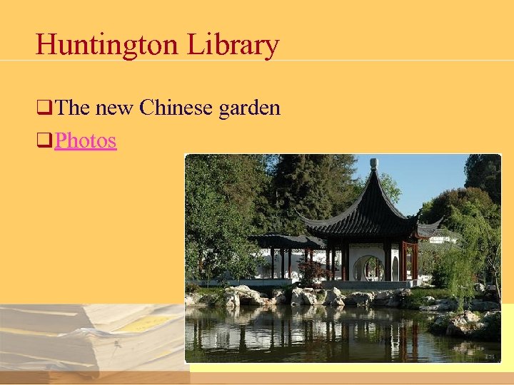 Huntington Library q The new Chinese garden q Photos 