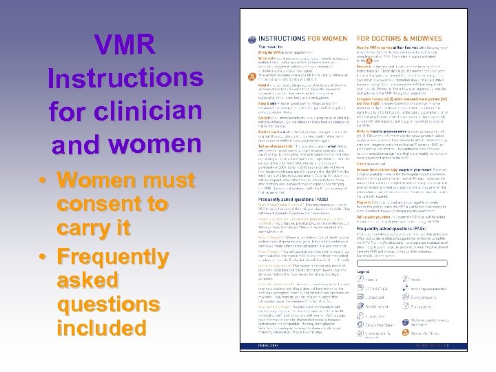 VMR Instructions for clinician and women • Women must consent to carry it •