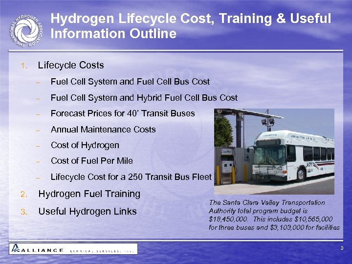 Hydrogen Lifecycle Cost, Training & Useful Information Outline 1. Lifecycle Costs - Forecast Prices