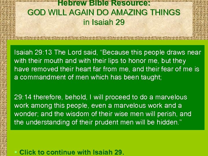 Hebrew Bible Resource: GOD WILL AGAIN DO AMAZING THINGS in Isaiah 29: 13 The