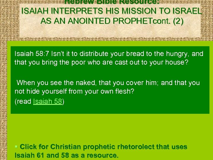 Hebrew Bible Resource: ISAIAH INTERPRETS HIS MISSION TO ISRAEL AS AN ANOINTED PROPHETcont. (2)