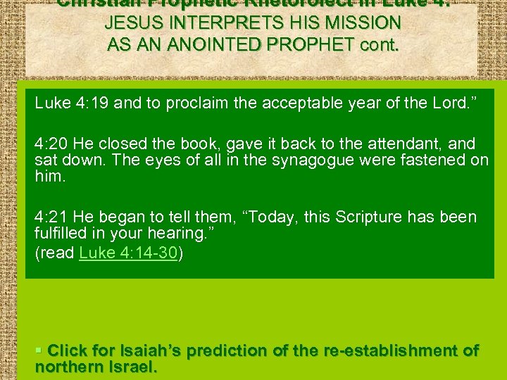 Christian Prophetic Rhetorolect in Luke 4: JESUS INTERPRETS HIS MISSION AS AN ANOINTED PROPHET