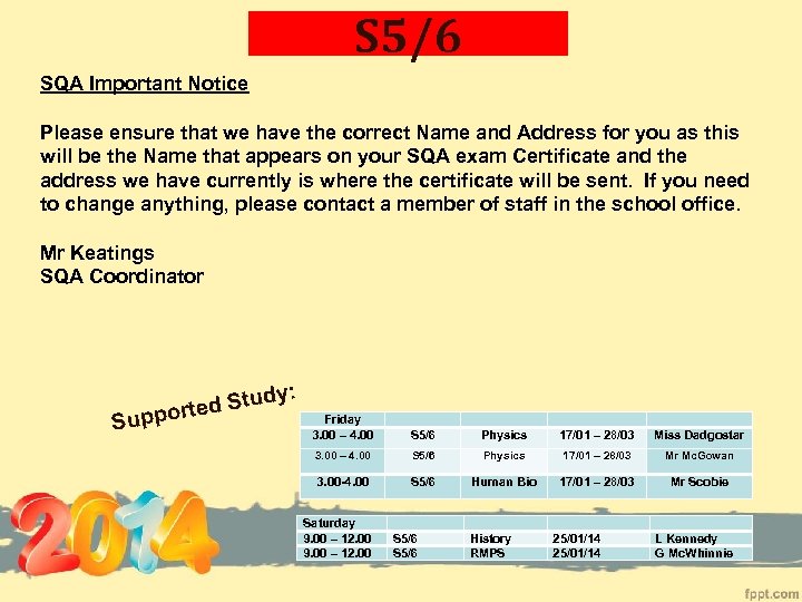 S 5/6 SQA Important Notice Please ensure that we have the correct Name and