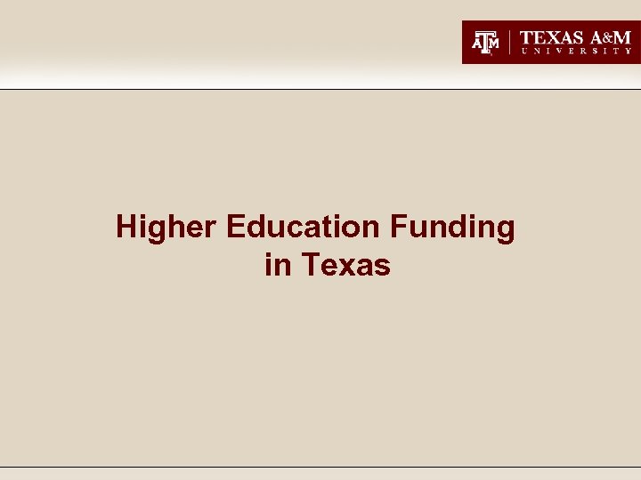 Higher Education Funding in Texas 