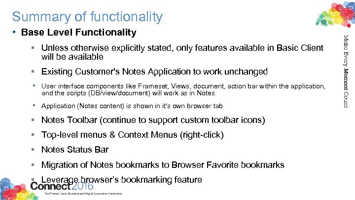 Summary of functionality • Base Level Functionality § Unless otherwise explicitly stated, only features