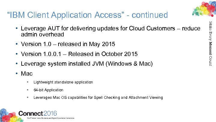 “IBM Client Application Access” - continued • Leverage AUT for delivering updates for Cloud