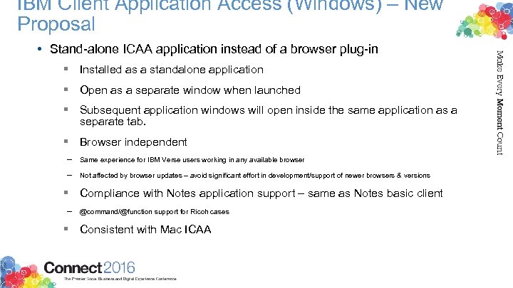IBM Client Application Access (Windows) – New Proposal • Stand-alone ICAA application instead of