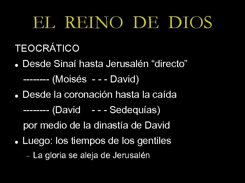 EL REINO DE DIOS TEOCRÁTICO Desde Sinaí hasta Jerusalén “directo” ---- (Moisés - -
