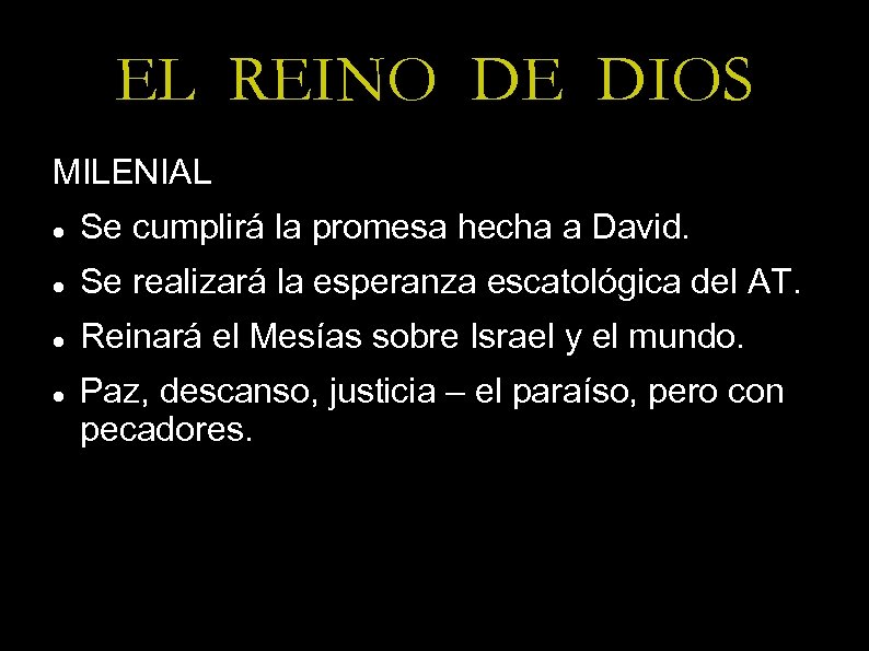 EL REINO DE DIOS MILENIAL Se cumplirá la promesa hecha a David. Se realizará