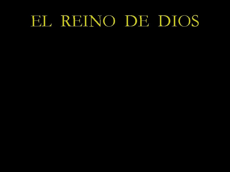 EL REINO DE DIOS 