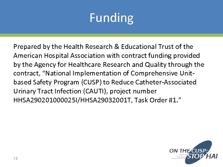Funding Prepared by the Health Research & Educational Trust of the American Hospital Association