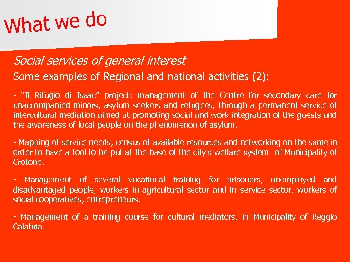 hat we do W Social services of general interest Some examples of Regional and