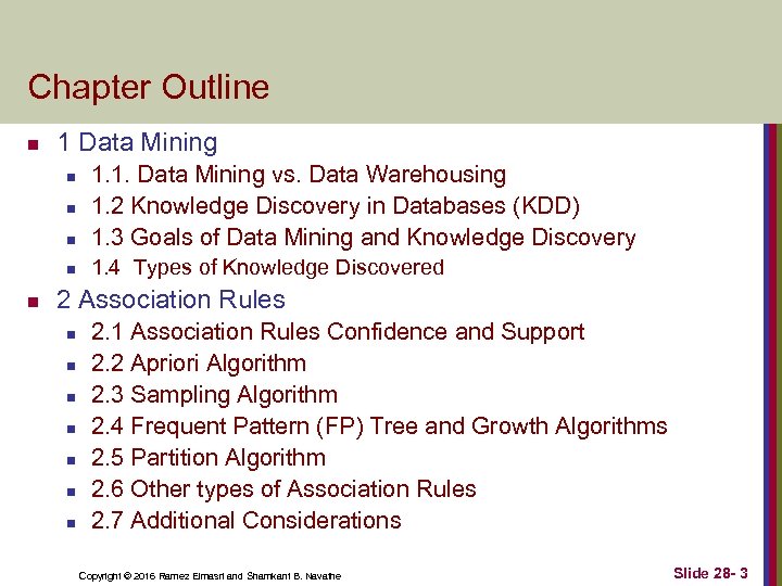 Chapter Outline n 1 Data Mining n 1. 1. Data Mining vs. Data Warehousing