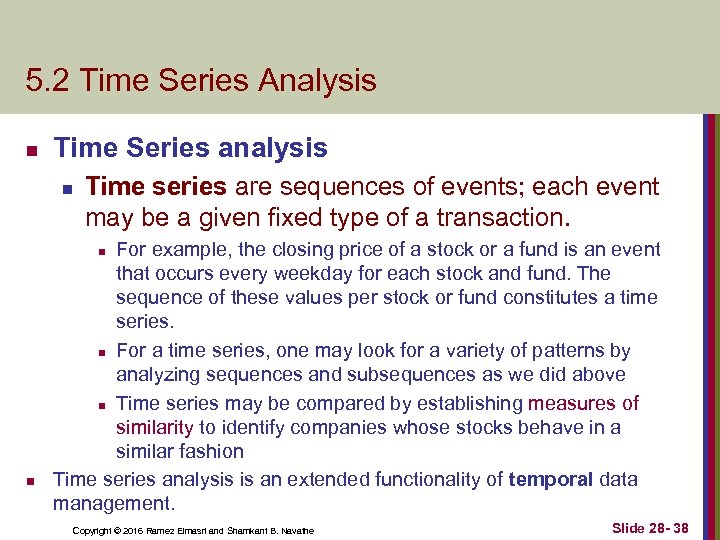 5. 2 Time Series Analysis n Time Series analysis n Time series are sequences
