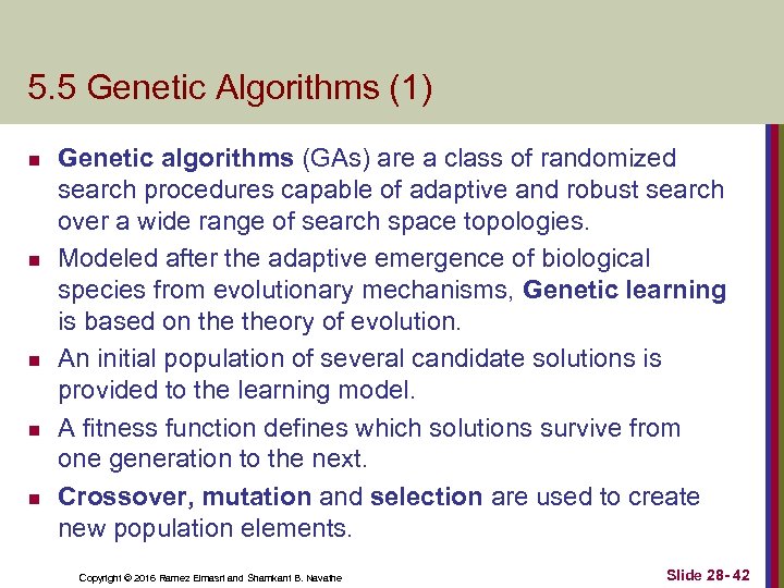 5. 5 Genetic Algorithms (1) n n n Genetic algorithms (GAs) are a class