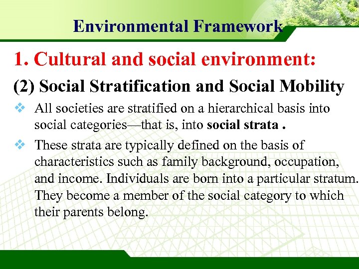 Environmental Framework 1. Cultural and social environment: (2) Social Stratification and Social Mobility v