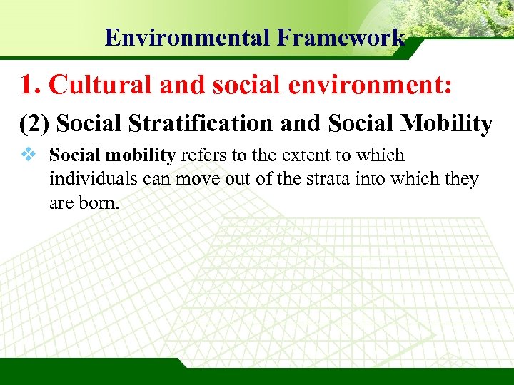 Environmental Framework 1. Cultural and social environment: (2) Social Stratification and Social Mobility v