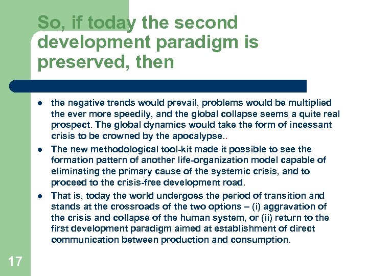 So, if today the second development paradigm is preserved, then l l l 17