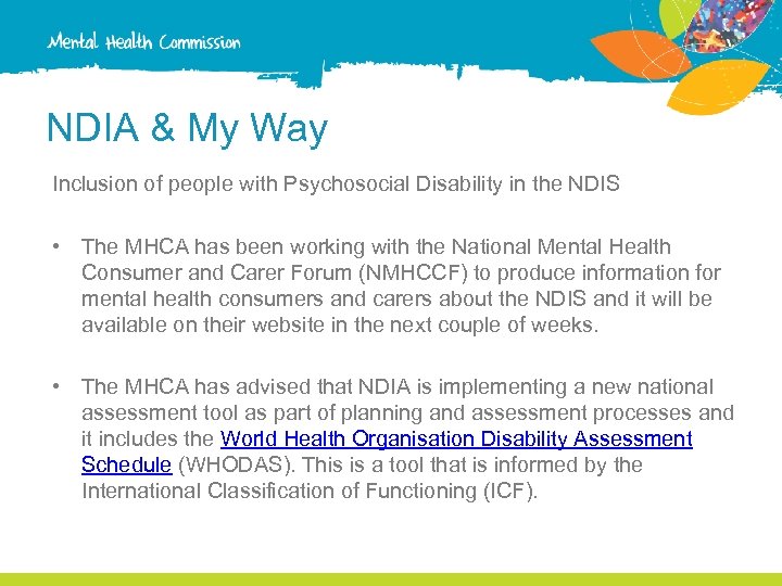 NDIA & My Way Inclusion of people with Psychosocial Disability in the NDIS •