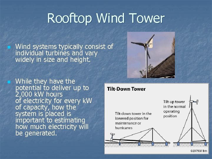 Rooftop Wind Tower n n Wind systems typically consist of individual turbines and vary