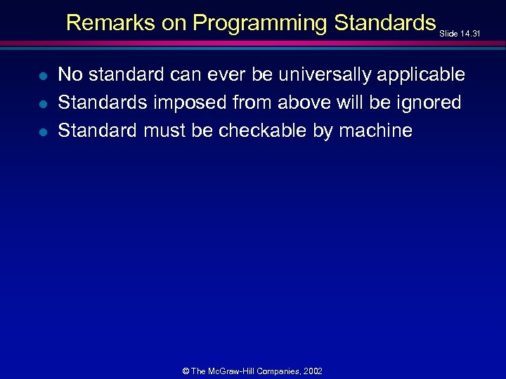 Remarks on Programming Standards l l l Slide 14. 31 No standard can ever