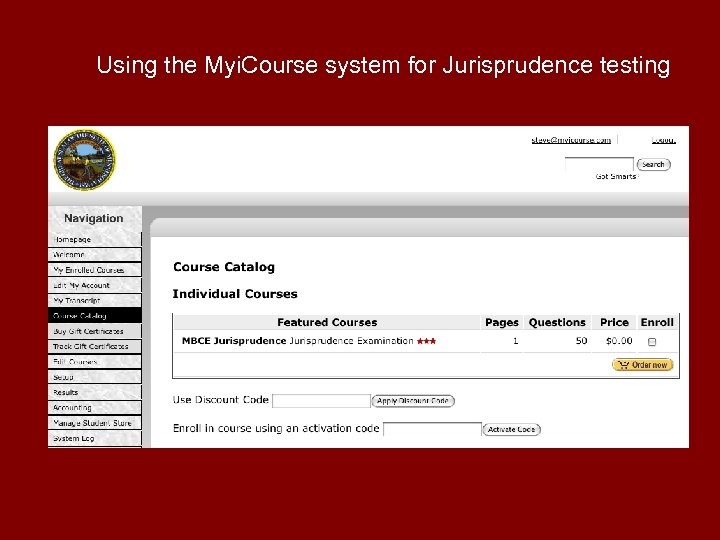Using the Myi. Course system for Jurisprudence testing 