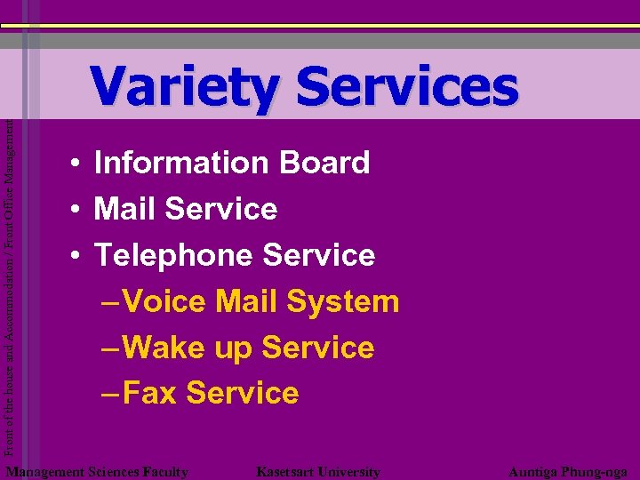 Front of the house and Accommodation / Front Office Management Variety Services • Information