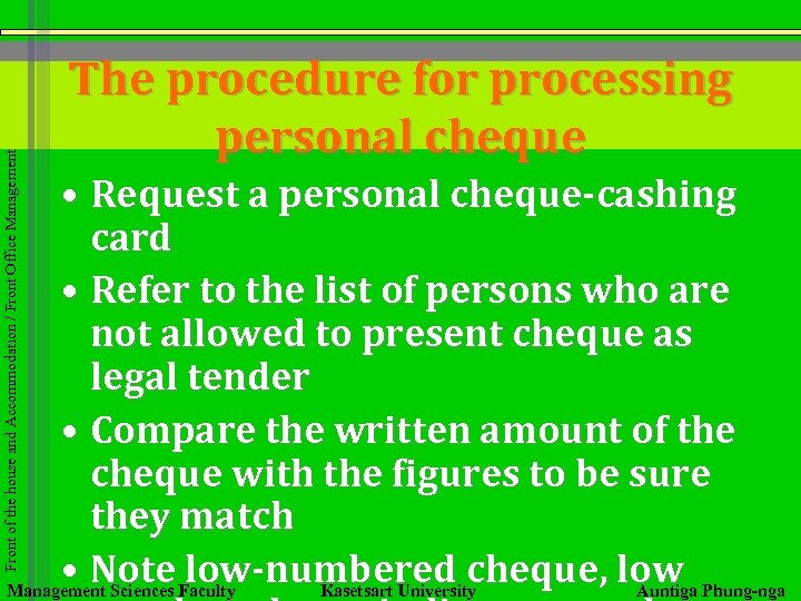 Front of the house and Accommodation / Front Office Management The procedure for processing