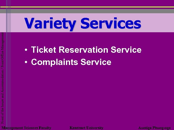 Front of the house and Accommodation / Front Office Management Variety Services • Ticket