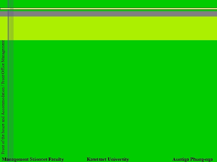 Front of the house and Accommodation / Front Office Management Sciences Faculty Kasetsart University