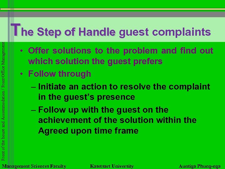 Front of the house and Accommodation / Front Office Management The Step of Handle