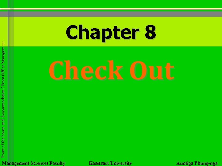 Front of the house and Accommodation / Front Office Management Chapter 8 Check Out