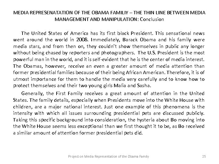 MEDIA REPRESENATATION OF THE OBAMA FAMILIY – THE THIN LINE BETWEEN MEDIA MANAGEMENT AND