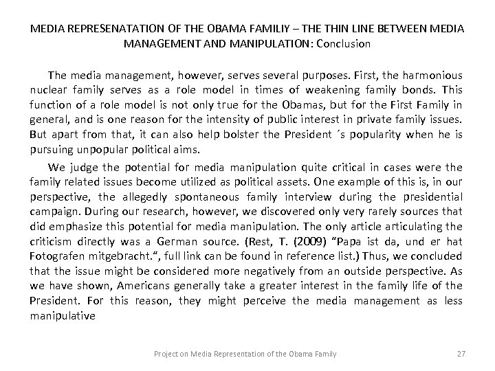 MEDIA REPRESENATATION OF THE OBAMA FAMILIY – THE THIN LINE BETWEEN MEDIA MANAGEMENT AND