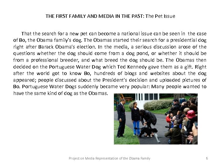 THE FIRST FAMILY AND MEDIA IN THE PAST: The Pet Issue That the search