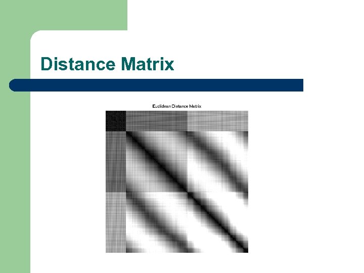 Distance Matrix 