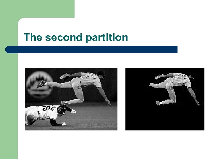 The second partition 