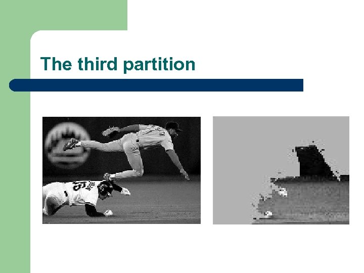 The third partition 