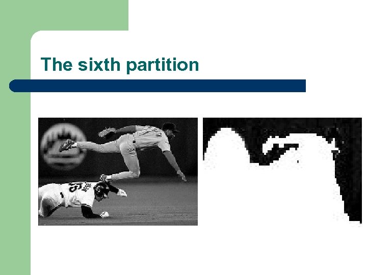 The sixth partition 
