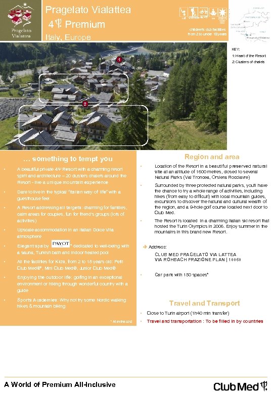 Pragelato Vialattea 4 Premium children's club facilities from 2 to under 18 years Italy,