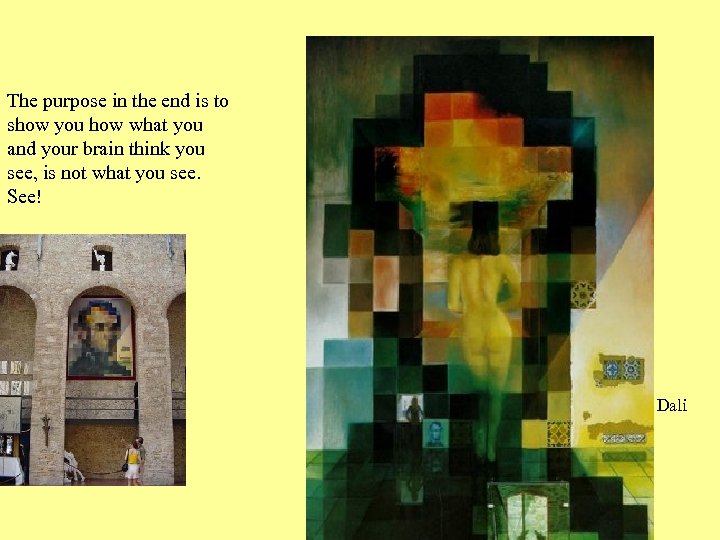 The purpose in the end is to show you how what you and your