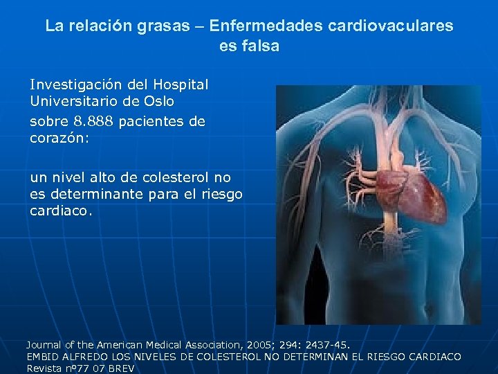 La relación grasas – Enfermedades cardiovaculares es falsa Investigación del Hospital Universitario de Oslo