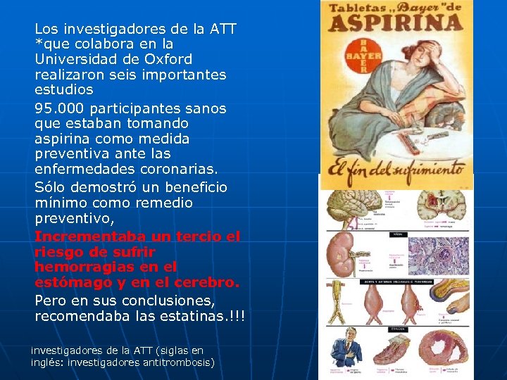 Los investigadores de la ATT *que colabora en la Universidad de Oxford realizaron seis